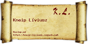 Kneip Líviusz névjegykártya